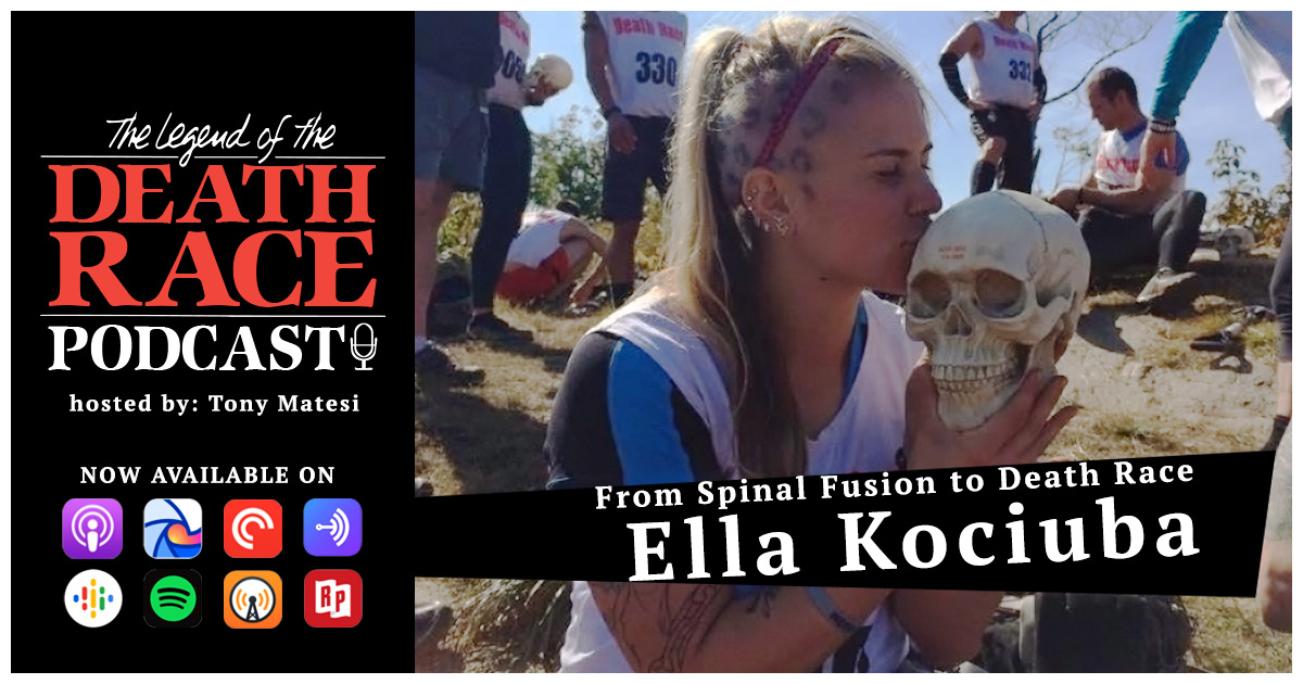 From Spinal Fusion to Death Race – Ella Kociuba | LotDR Episode 026