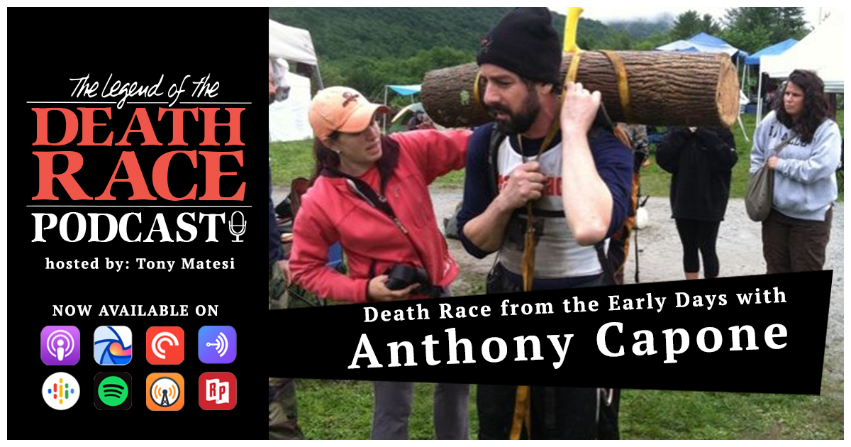 Death Race from the Early Days with Anthony Capone | LotDR Episode 037